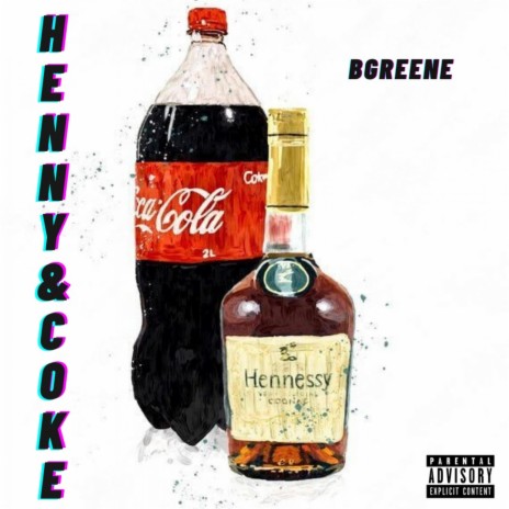Henny & Coke