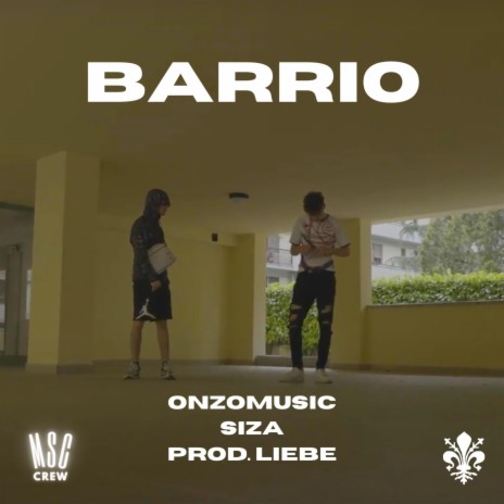 Barrio ft. Siza & Liebe