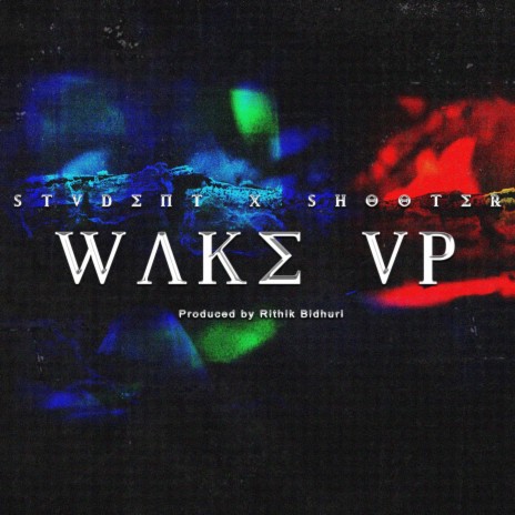 Wake Up) ft. Shooter(offseaon) | Boomplay Music