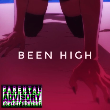 Been High | Boomplay Music
