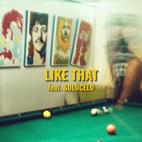 Like That ft. SOLOCELO | Boomplay Music