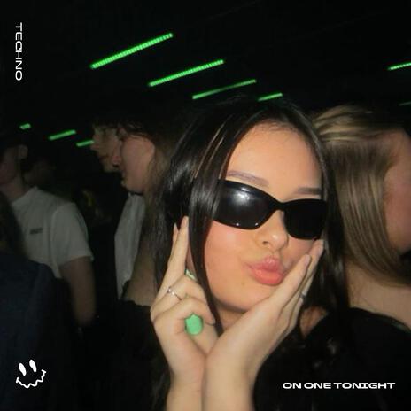 ON ONE TONIGHT (TECHNO) ft. STRØBE | Boomplay Music