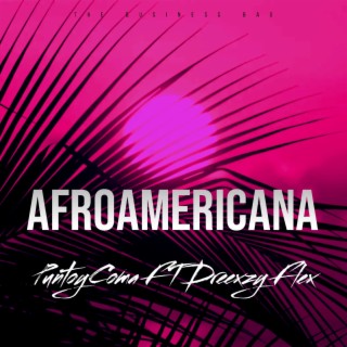Afroamericana ft. PuntoyComa lyrics | Boomplay Music