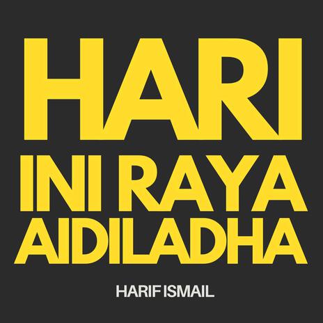 Hari Ini Raya Aidiladha | Boomplay Music