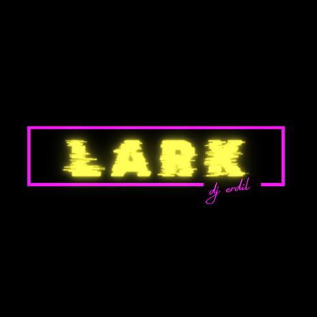 Lark | Boomplay Music