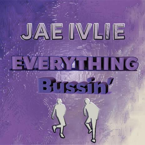 Everything Bussin' (J.A.K. Juke Song) (Sped Up - Twerk Mix) | Boomplay Music