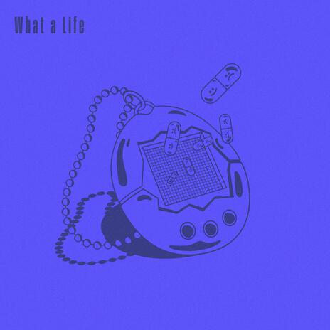 WHAT A LIFE ft. RENSCH & KCDA | Boomplay Music