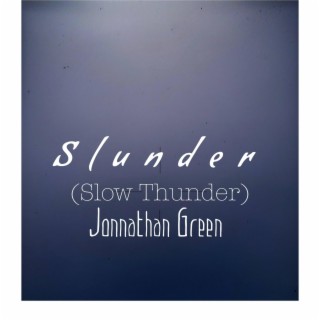 Slunder (Slow Thunder)
