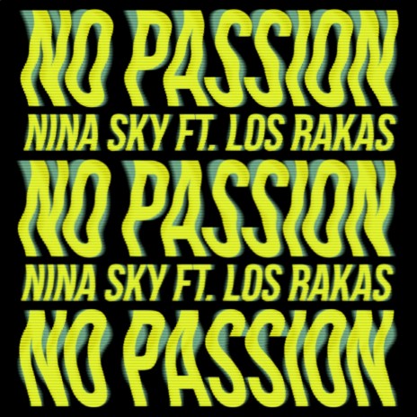 No Passion ft. Los Rakas
