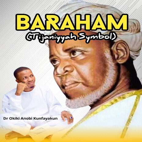 Baraham (Tijaniyyah Symbol) (Dr Okiki Anobi Kunfayakun) | Boomplay Music