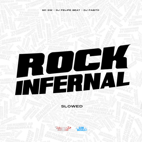 Rock Infernal - Slowed ft. DJ Felipe Beat & DJ Fabito | Boomplay Music