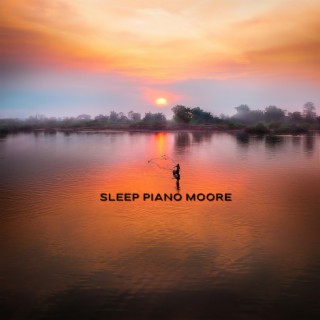 Sleep Piano Moore