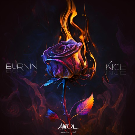 Burnin' ft. Kice | Boomplay Music