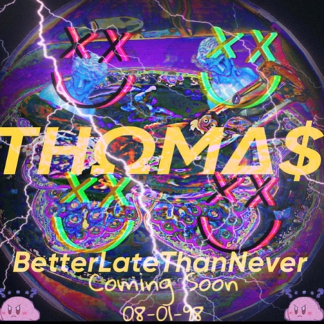 BetterLateThanNever | Boomplay Music