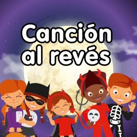 Canción al Revés (Halloween)