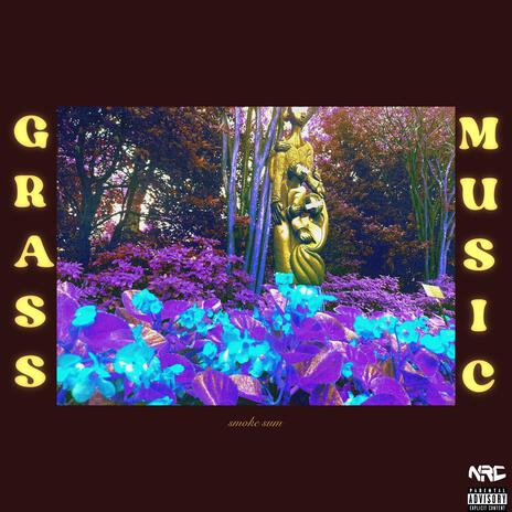 Grass Music ft. TrizzySosa | Boomplay Music