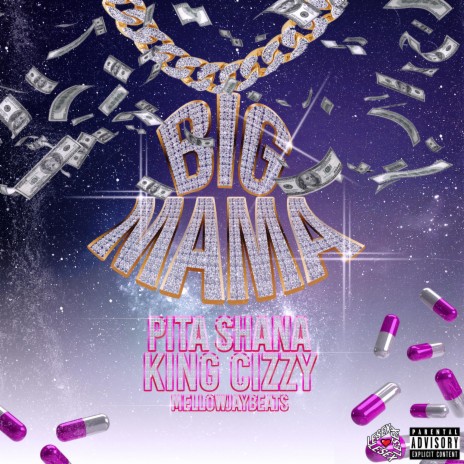 BIG MAMA ft. King Cizzy & Mellowjaybeats | Boomplay Music