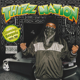 Thizz Nation Vol 10