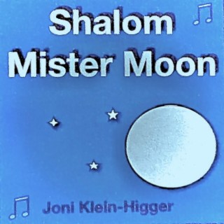 Shalom Mister Moon lyrics | Boomplay Music