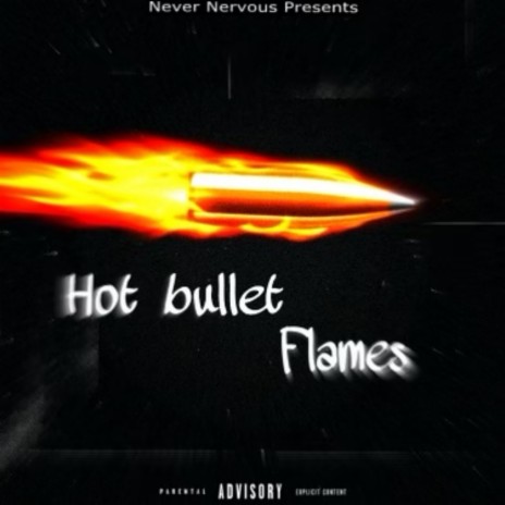 Hot Bullet Flames ft. Yobaby | Boomplay Music