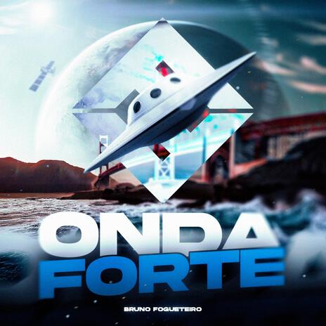 Onda forte | Boomplay Music