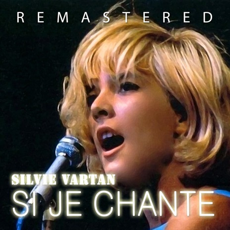 Si je chante (Remastered) | Boomplay Music