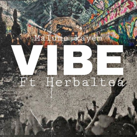 Vibe ft. Herbaltea | Boomplay Music