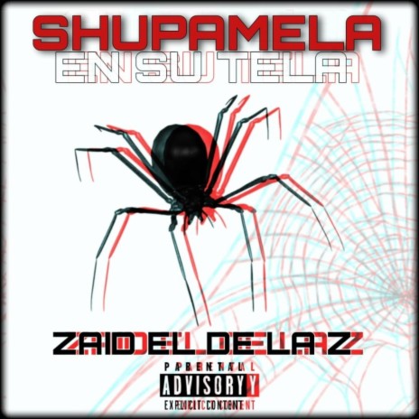 Shupamela En Su Tela, Eldelaz | Boomplay Music