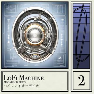 LoFi Machine 2