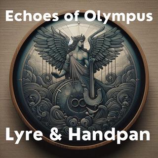 Echoes of Olympus: Lyre & Handpan Harmonies