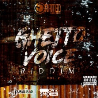 Ghetto Voice Riddim, Vol. 2