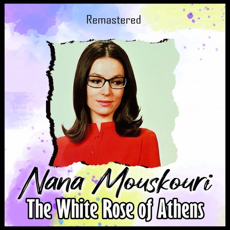 The White Rose of Athens (Remastered) | Boomplay Music