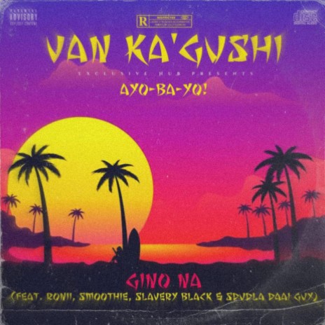 Van Ka'Gushi ft. Ronii, sMoothie, Slavery Black & Sdudla Daai Guy