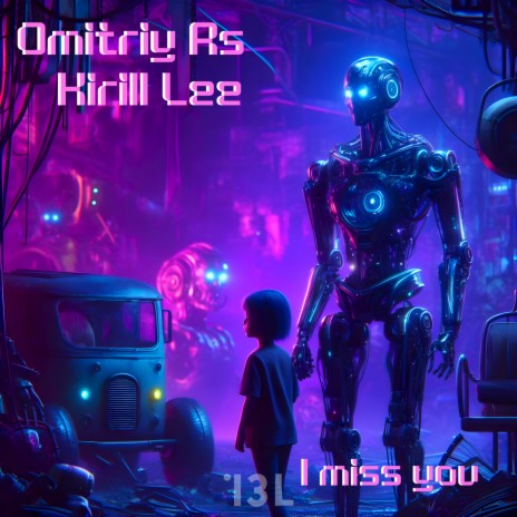 I Miss You ft. Kirill Lee | Boomplay Music
