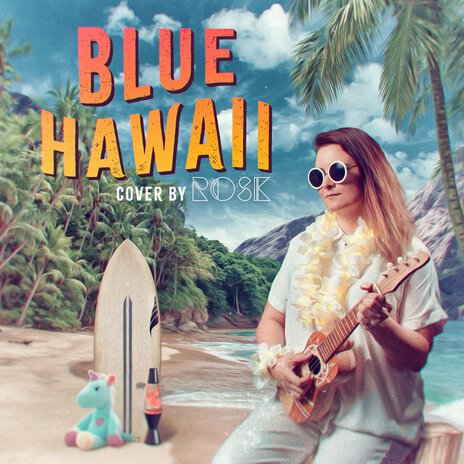 Blue Hawaii | Boomplay Music