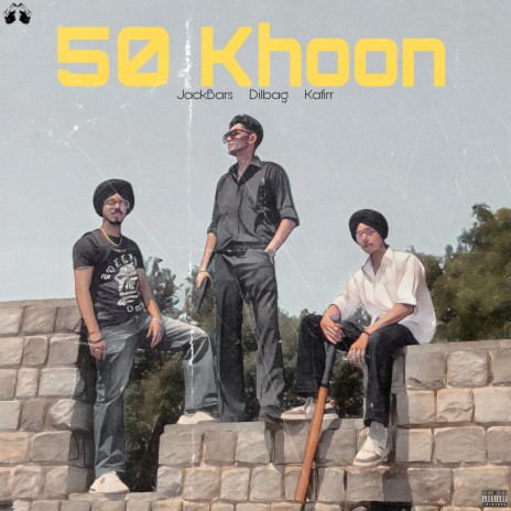 50 khoon ft. Kaafir & Jackbars | Boomplay Music