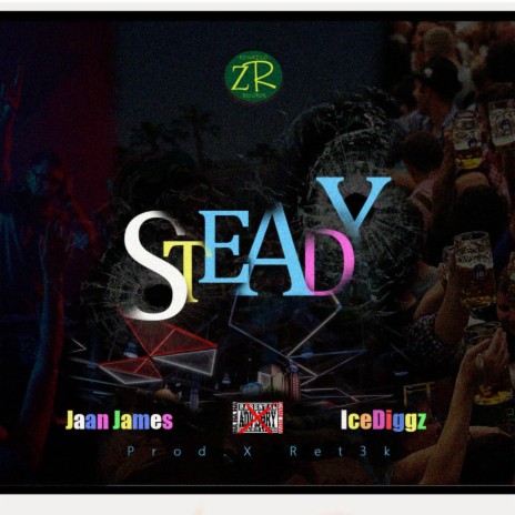 STEADY ft. JaanJames | Boomplay Music