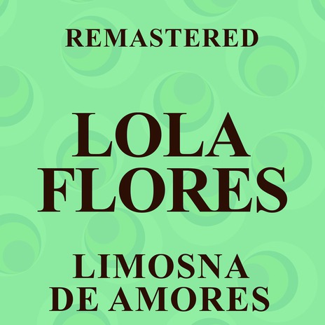 Limosna de amores (Remastered)
