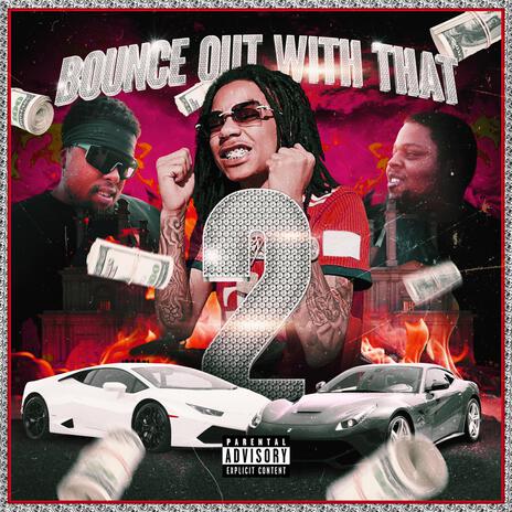 Bounce Out With That 2 ft. YBN Nahmir | Boomplay Music