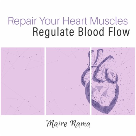 Healing Music for the Heart and Blood Vessels | Boomplay Music