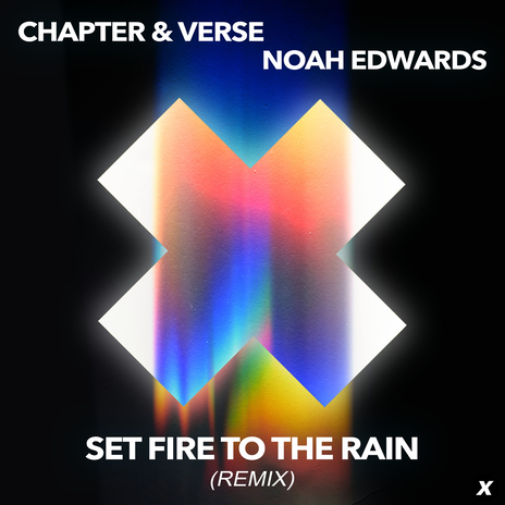 Set Fire To The Rain (Remix) ft. Noah Edwards | Boomplay Music