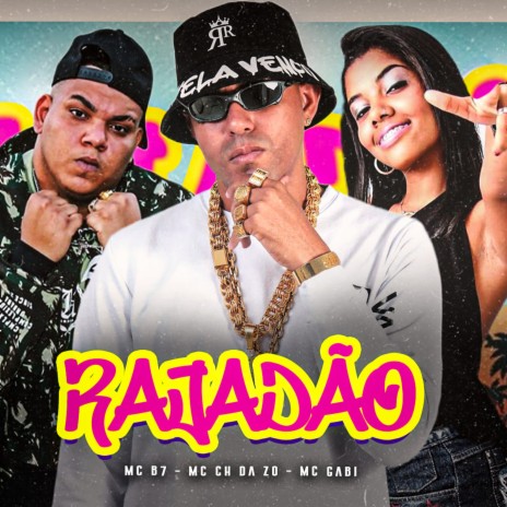 Rajadão ft. Mc Gabi, Trovão no Beat & MC B7 | Boomplay Music