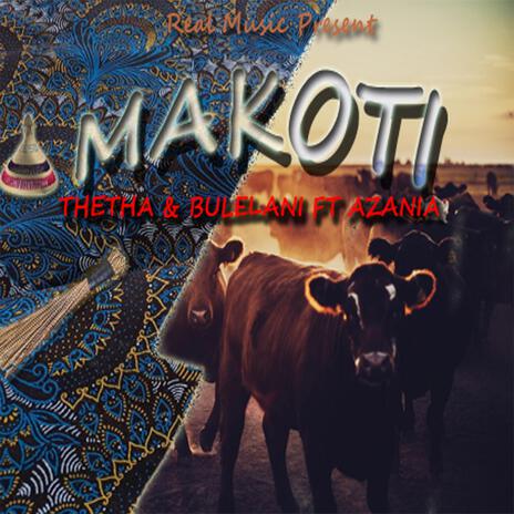 Makoti (feat. Bulelani & Thetha) | Boomplay Music