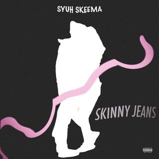 Skinny Jeans lyrics | Boomplay Music