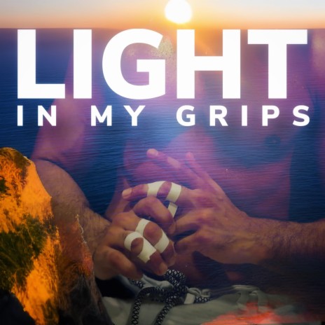 Light in my Grips