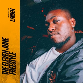 The Eleven June Freestyle lyrics | Boomplay Music