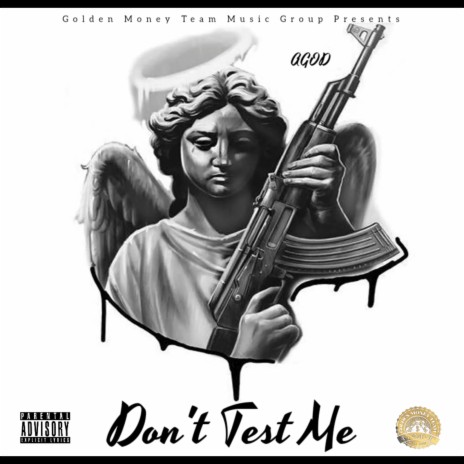 Don't Test Me | Boomplay Music