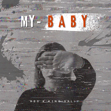 My baby ft. King Sally | Boomplay Music