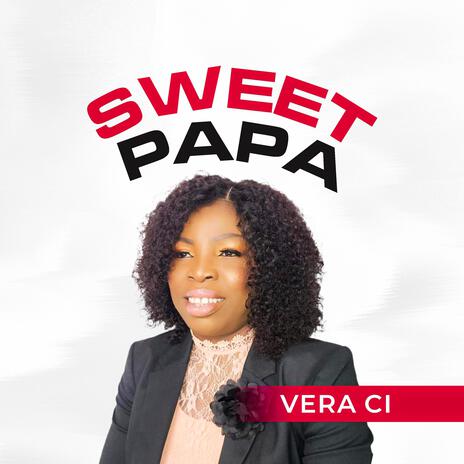 Sweet Papa | Boomplay Music