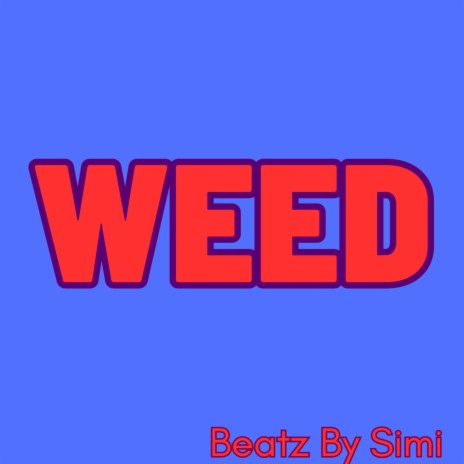 weed | Boomplay Music